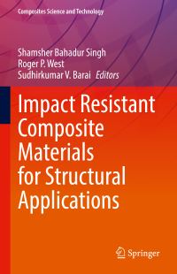 Book Cover for Impact Resistant Composite Materials for Structural Applications by Shamsher Bahadur Singh, Roger P West, Sudhirkumar V Barai