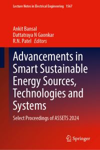 Book Cover for Advancements in Smart Sustainable Energy Sources, Technologies and Systems by Ankit Bansal, Dattatraya N Gaonkar, RN Patel