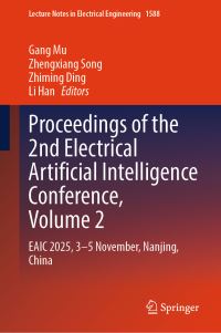 Book Cover for Proceedings of the 2nd Electrical Artificial Intelligence Conference, Volume 2 by Gang Mu, Zhengxiang Song, Zhiming Ding, Li Han