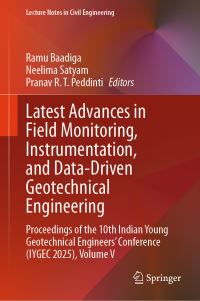 Book Cover for Latest Advances in Field Monitoring, Instrumentation, and Data-Driven Geotechnical Engineering by Ramu Baadiga, Neelima Satyam, Pranav R T Peddinti