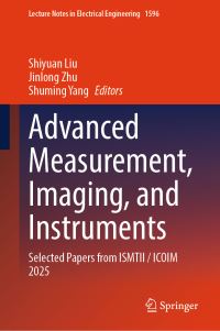 Book Cover for Advanced Measurement, Imaging, and Instruments by Shiyuan Liu, Jinlong Zhu, Shuming Yang
