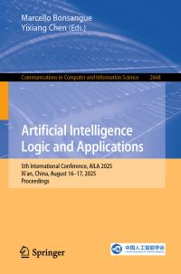 Book Cover for Artificial Intelligence Logic and Applications by Marcello Bonsangue, Yixiang Chen