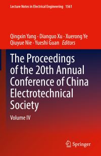 Book Cover for The Proceedings of the 20th Annual Conference of China Electrotechnical Society. Volume IV by Annual Conference of China Electrotechnical Society