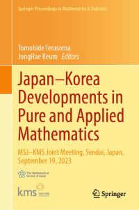 Book Cover for Japan-Korea Developments in Pure and Applied Mathematics by MSJKMS Joint Meeting, Sendai International Center