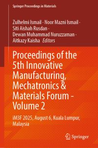 Book Cover for Proceedings of the 5th Innovative Manufacturing, Mechatronics & Materials Forum Volume 2 by iM3F