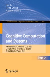 Book Cover for Cognitive Computation and Systems by Bin Xu, Hong Cheng, Jianmin Li