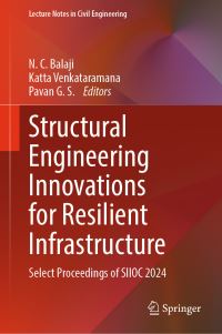 Book Cover for Structural Engineering Innovations for Resilient Infrastructure by N C Balaji, Katta Venkataramana, Pavan G S