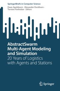 Book Cover for AbstractSwarm Multi-Agent Modeling and Simulation by Daan Apeldoorn, Alexander Dockhorn, Torsten Panholzer