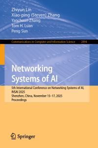 Book Cover for Networking Systems of AI by Zhiyun Lin, Xiaoping Steven Zhang, Yanchuan Zhang, Tom H Luan, Peng Sun