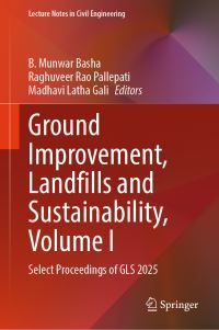 Book Cover for Ground Improvement, Landfills and Sustainability, Volume I by B Munwar Basha, Raghuveer Rao Pallepati, Madhavi Latha Gali