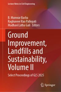 Book Cover for Ground Improvement, Landfills and Sustainability, Volume II by B Munwar Basha, Raghuveer Rao Pallepati, Madhavi Latha Gali