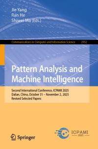 Book Cover for Pattern Analysis and Machine Intelligence by Jie Yang, Ran He, Shiwei Ma