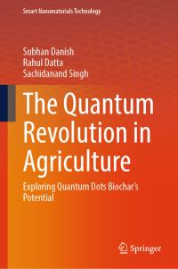 Book Cover for The Quantum Revolution in Agriculture by Subhan Danish, Rahul Datta, Sachidanand Singh