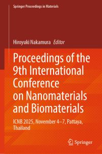 Book Cover for Proceedings of the 9th International Conference on Nanomaterials and Biomaterials by Hiroyuki Nakamura