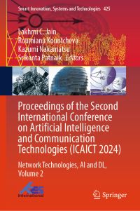 Book Cover for Proceedings of the Second International Conference on Artificial Intelligence and Communication Technologies (ICAICT 2024). Volume 2 Network Technologies, AI and DL by International Conference on Artificial Intelligence and Communication Technologies