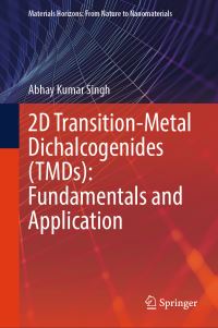 Book Cover for 2D Transition-Metal Dichalcogenides (TMDs) by Abhay Kumar Singh