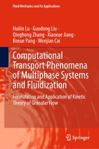 Book Cover for Computational Transport Phenomena of Multiphase Systems and Fluidization by Huilin Lu