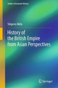 Book Cover for History of the British Empire from Asian Perspectives by Shigeru Akita