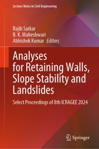 Book Cover for Analyses for Retaining Walls, Slope Stability and Landslides by International Conference on Recent Advances in Geotechnical Earthquake Engineering and Soil Dynamics