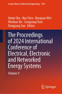 Book Cover for The Proceedings of 2024 International Conference of Electrical, Electronic and Networked Energy Systems. Volume V by Electronic and Networked Energy Systems International Conference of Electrical