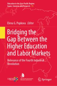 Book Cover for Bridging the Gap Between the Higher Education and Labor Markets by Elena G. Popkova