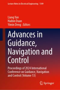 Book Cover for Advances in Guidance, Navigation and Control Volume 13 by Navigation and Control International Conference on Guidance