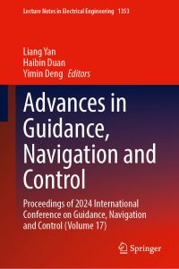Book Cover for Advances in Guidance, Navigation and Control Volume 17 by Navigation and Control International Conference on Guidance