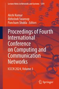 Book Cover for Proceedings of Fourth International Conference on Computing and Communication Networks Volume 3 by International Conference on Computing and Communication Networks, Manchester Metropolitan University