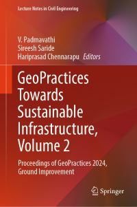 Book Cover for GeoPractices Towards Sustainable Infrastructure. Volume 2 Proceedings of GeoPractices 2024, Ground Improvement by National Conference on GeoPractices for Sustainable Infrastructure
