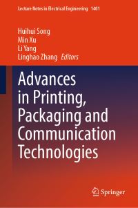 Book Cover for Advances in Printing, Packaging and Communication Technologies by China Academic Conference on Printing and Packaging