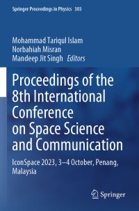 Book Cover for Proceedings of the 8th International Conference on Space Science and Communication by Mohammad Tariqul Islam, Norbahiah Misran, Mandeep Jit Singh