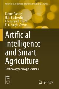 Book Cover for Artificial Intelligence and Smart Agriculture by Kusum Pandey, N L Kushwaha, Chaitanya B Pande, K G Singh