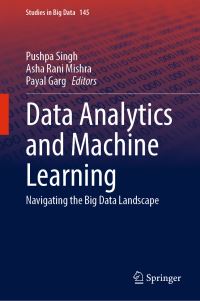 Book Cover for Data Analytics and Machine Learning by Pushpa Singh, Asha Rani Mishra, Payal Garg