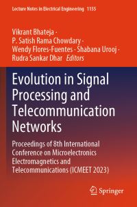Book Cover for Evolution in Signal Processing and Telecommunication Networks by Vikrant Bhateja, P Satish Rama Chowdary, Wendy FloresFuentes, Shabana Urooj, Rudra Sankar Dhar