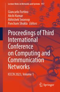 Book Cover for Proceedings of Third International Conference on Computing and Communication Networks Volume 1 by International Conference on Computing and Communication Networks, Manchester Metropolitan University
