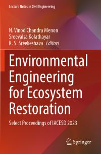 Book Cover for Environmental Engineering for Ecosystem Restoration by N Vinod Chandra Menon, Sreevalsa Kolathayar, K S Sreekeshava