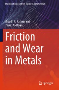 Book Cover for Friction and Wear in Metals by Riyadh A AlSamarai, Yarub AlDouri