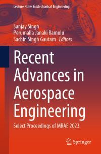 Book Cover for Recent Advances in Aerospace Engineering by Sanjay Singh, Perumalla Janaki Ramulu, Sachin Singh Gautam
