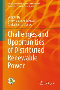 Book Cover for Challenges and Opportunities of Distributed Renewable Power by Sudipta De, Avinash Kumar Agarwal, Pankaj Kalita