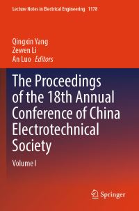 Book Cover for The Proceedings of the 18th Annual Conference of China Electrotechnical Society by Qingxin Yang, Zewen Li, An Luo