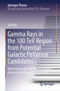 Book Cover for Gamma Rays in the 100 TeV Region from Potential Galactic PeVatron Candidates by Sei Kato