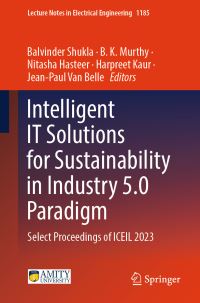 Book Cover for Intelligent IT Solutions for Sustainability in Industry 5.0 Paradigm by Innovation, and Leadership International Conference on Entrepreneurship