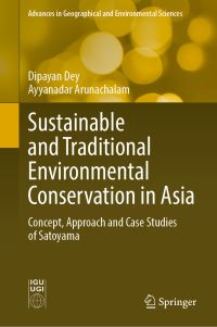 Book Cover for Sustainable and Traditional Environmental Conservation in Asia by Dipayan Dey, Ayyanadar Arunachalam