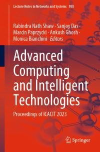 Book Cover for Advanced Computing and Intelligent Technologies by Rabindra Nath Shaw, Sanjoy Das, Marcin Paprzycki, Ankush Ghosh, Monica Bianchini