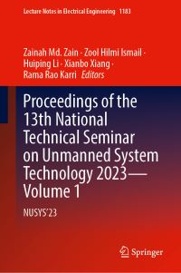 Book Cover for Proceedings of the 13th National Technical Seminar on Unmanned System Technology 2023 Volume 1 by National Technical Symposium on Unmanned System Technology