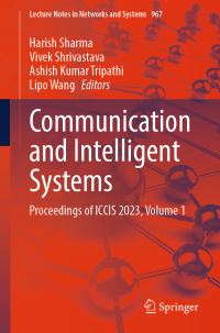 Book Cover for Communication and Intelligent Systems Volume 1 by International Conference on Communication and Intelligent Systems, India National Institute of Technology Malaviya