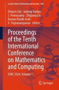 Book Cover for Proceedings of the Tenth International Conference on Mathematics and Computing Volume 1 by International Conference on Mathematics and Computing, Kalasalingam Academy of Research and Education