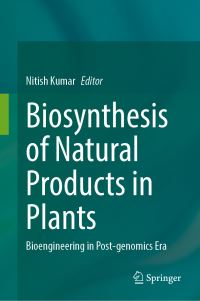 Book Cover for Biosynthesis of Natural Products in Plants by Nitish Kumar