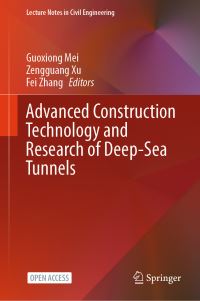 Book Cover for Advanced Construction Technology and Research of Deep-Sea Tunnels by Guoxiong Mei, Zengguang Xu, Fei Zhang