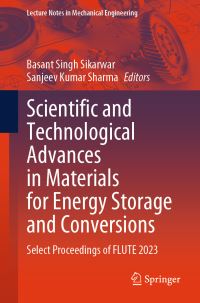 Book Cover for Scientific and Technological Advances in Materials for Energy Storage and Conversions by Biennial International Symposium on Fluids and Thermal Engineering